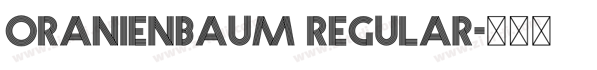 Oranienbaum Regular字体转换 Oranienbaum Regular字体转换
